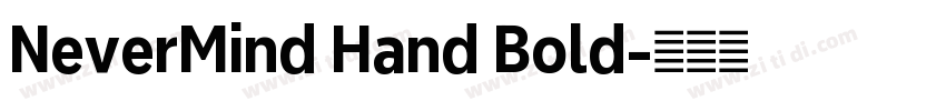 NeverMind Hand Bold字体转换 NeverMind Hand Bold字体转换